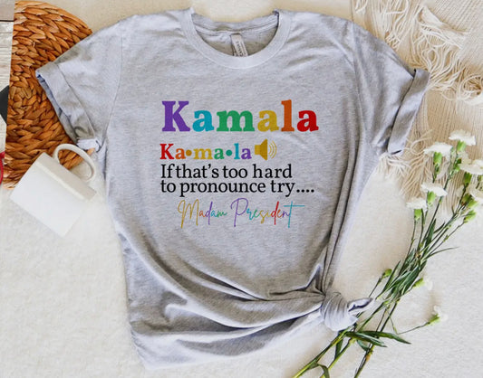 Kamala Harris Pronounce T-Shirt