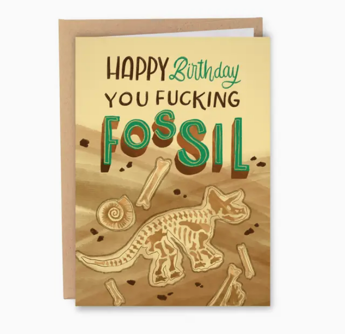 F*cking Fossil Birthday Card