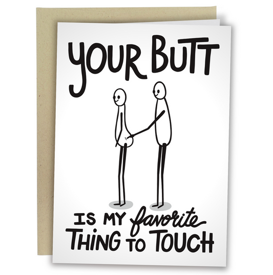 Your Butt Is My Favorite Thing